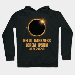 Hello Darkness My Old Friend funny Total Solar Eclipse 2024 Hoodie